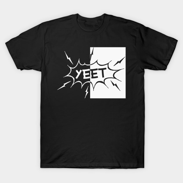 YEET (Destroy Noobs) T-Shirt by SavageTacoSquad